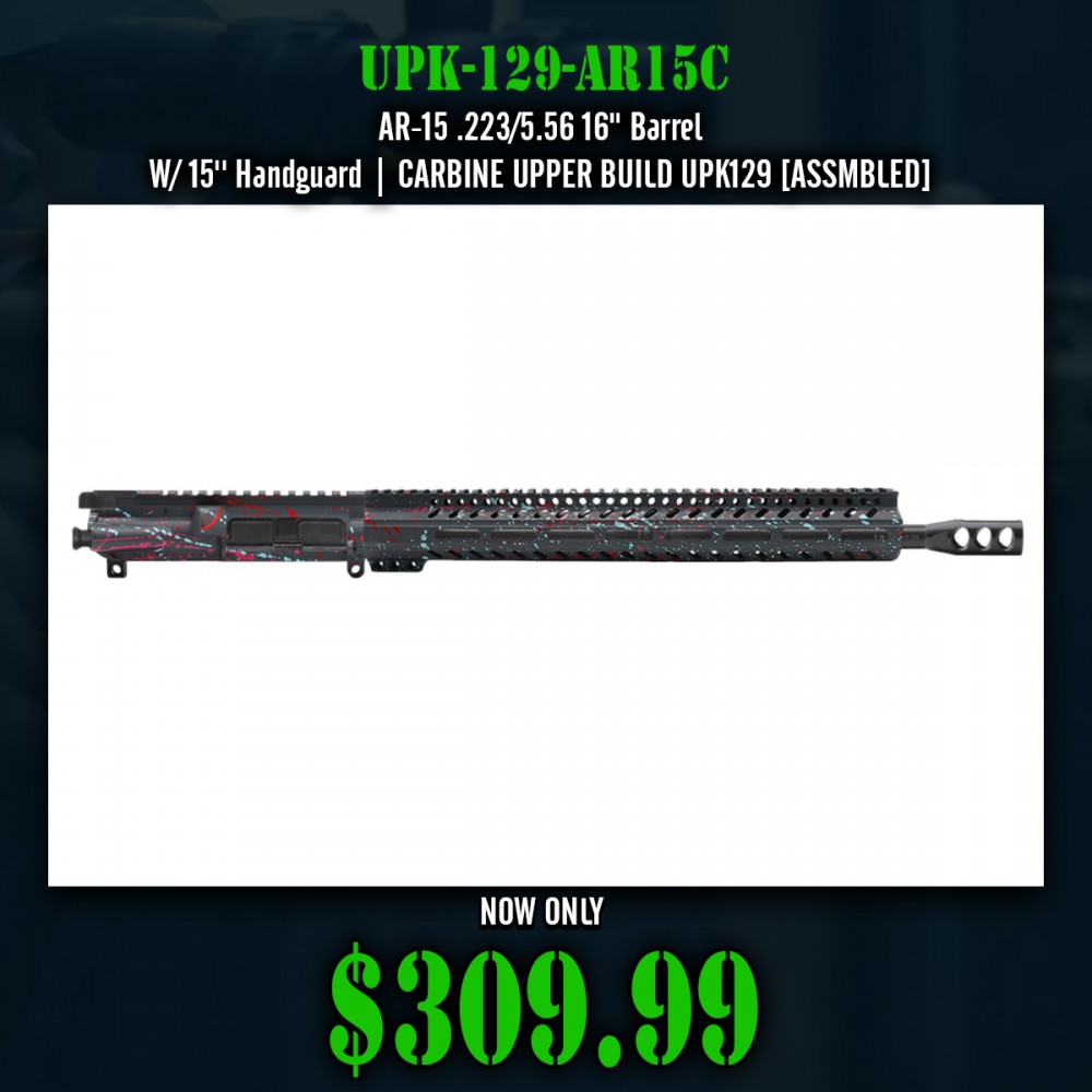 AR-15 .223/5.56 16" Barrel  W/ 15'' Handguard |CARBINE UPPER BUILD UPK129 [ASSMBLED]