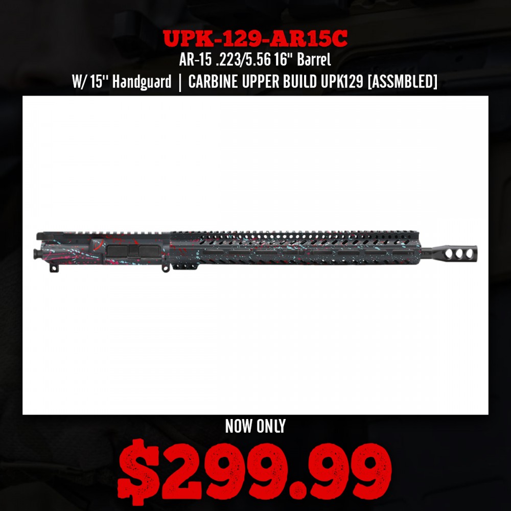 AR-15 .223/5.56 16" Barrel  W/ 15'' Handguard |CARBINE UPPER BUILD UPK129 [ASSMBLED]