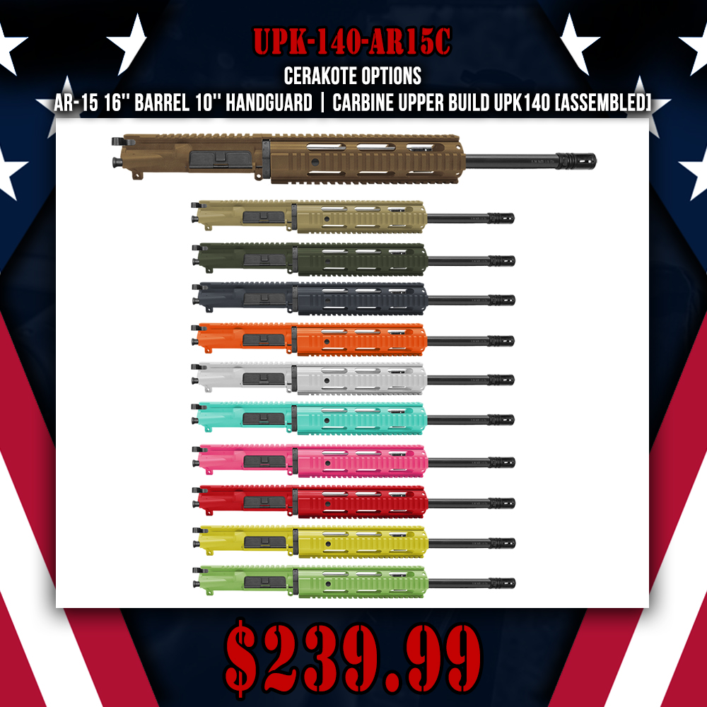 CERAKOTE OPTIONS|AR-15 16'' BARREL 10'' HANDGUARD | CARBINE UPPER BUILD UPK140 [ASSEMBLED]