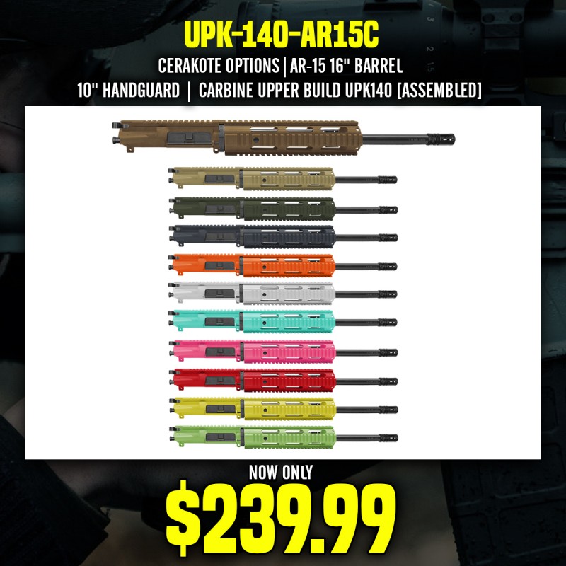 CERAKOTE OPTIONS|AR-15 16'' BARREL 10'' HANDGUARD | CARBINE UPPER BUILD UPK140 [ASSEMBLED]