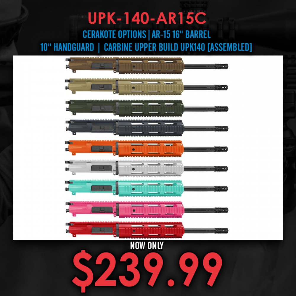 CERAKOTE OPTIONS|AR-15 16'' BARREL 10'' HANDGUARD | CARBINE UPPER BUILD UPK140 [ASSEMBLED]