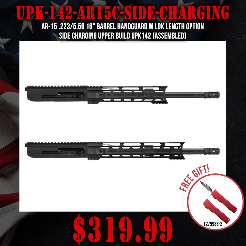 AR-15 .223/5.56 16" Barrel Handguard M Lok Lenth Option| SIDE CHARGING UPPER BUILD UPK142 [ASSEMBLED]
