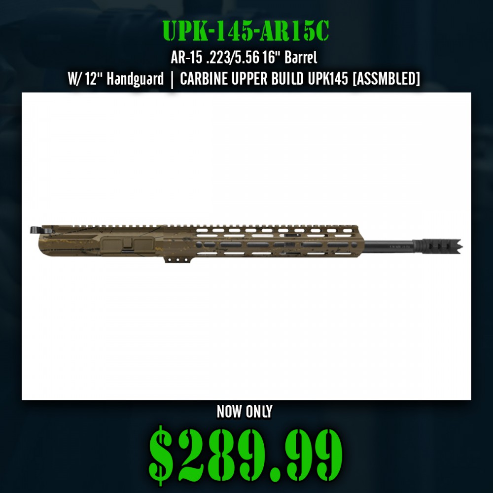 AR-15 .223/5.56 16" Barrel W/ 12'' Handguard |CARBINE UPPER BUILD UPK145 [ASSMBLED]