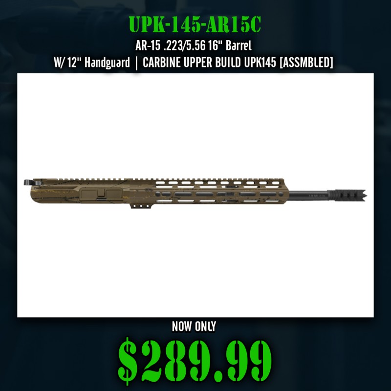 AR-15 .223/5.56 16" Barrel W/ 12'' Handguard |CARBINE UPPER BUILD UPK145 [ASSMBLED]