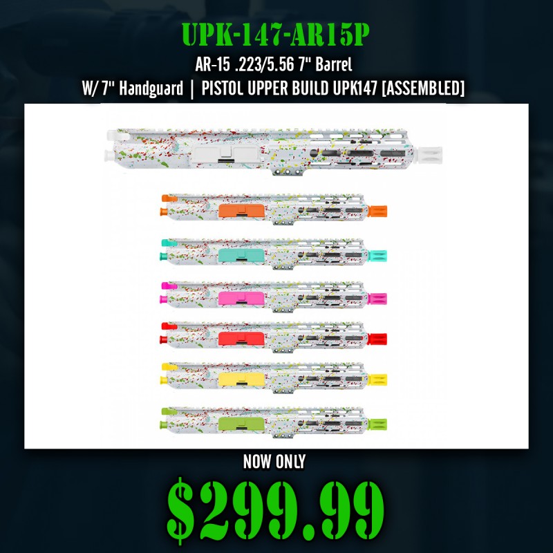 AR-15 .223/5.56 7" Barrel  W/ 7'' Handguard| PISTOL UPPER BUILD UPK147 [ASSEMBLED]