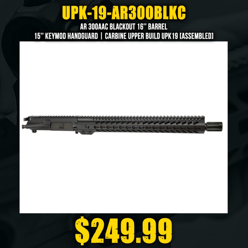 AR 300AAC Blackout 16'' Barrel 15'' Keymod Handguard | Carbine Upper Build UPK19 [ASSEMBLED]