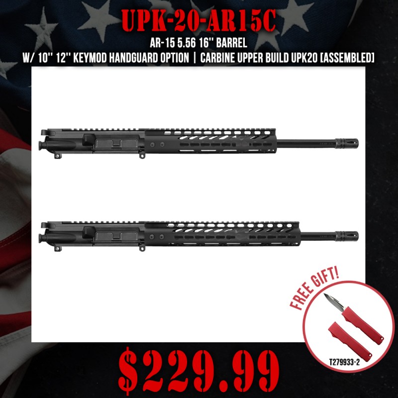 AR-15 5.56 16'' Barrel W/ 10'' 12'' Keymod Handguard option | Carbine Upper Build UPK20 [ASSEMBLED]