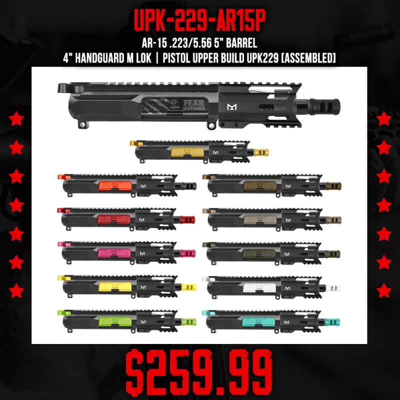 AR-15 .223/5.56 5" Barrel 4" Handguard M Lok| PISTOL UPPER BUILD UPK229 [ASSEMBLED]