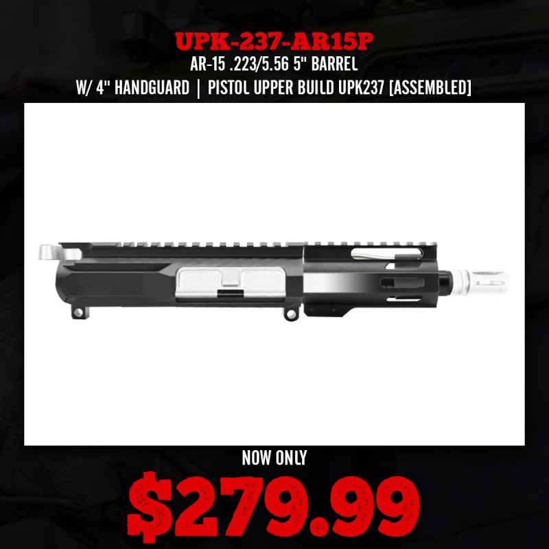 AR-15 .223/5.56 5" BARREL W/ 4'' HANDGUARD | PISTOL UPPER BUILD UPK237 [ASSEMBLED]