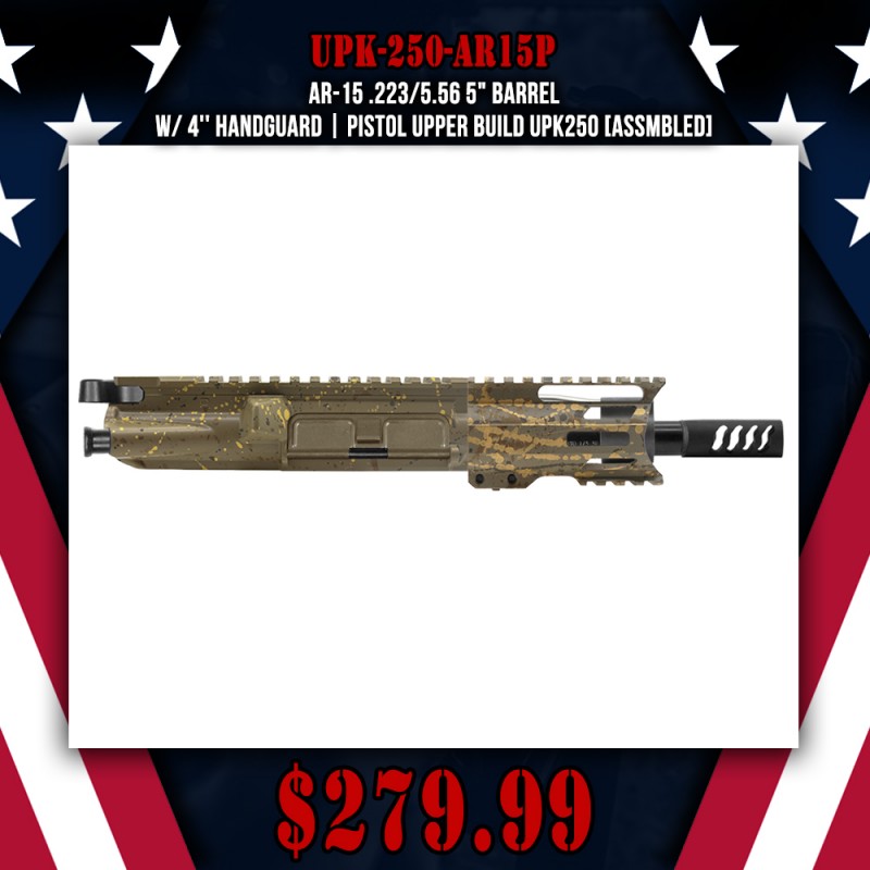 AR-15 .223/5.56 5" Barrel W/ 4'' Handguard | PISTOL UPPER BUILD UPK250 [ASSMBLED]