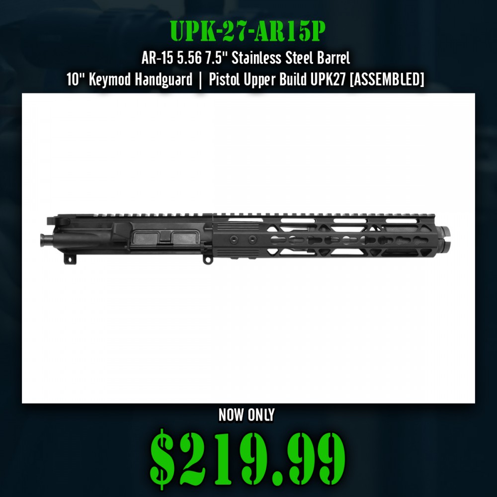 AR-15 5.56 7.5'' Stainless Steel Barrel 10'' Keymod Handguard | Pistol Upper Build UPK27 [ASSEMBLED]