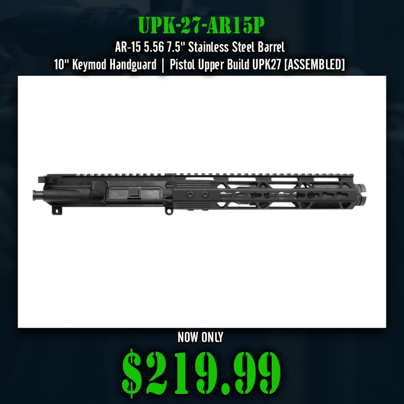 AR-15 5.56 7.5'' Stainless Steel Barrel 10'' Keymod Handguard | Pistol Upper Build UPK27 [ASSEMBLED]