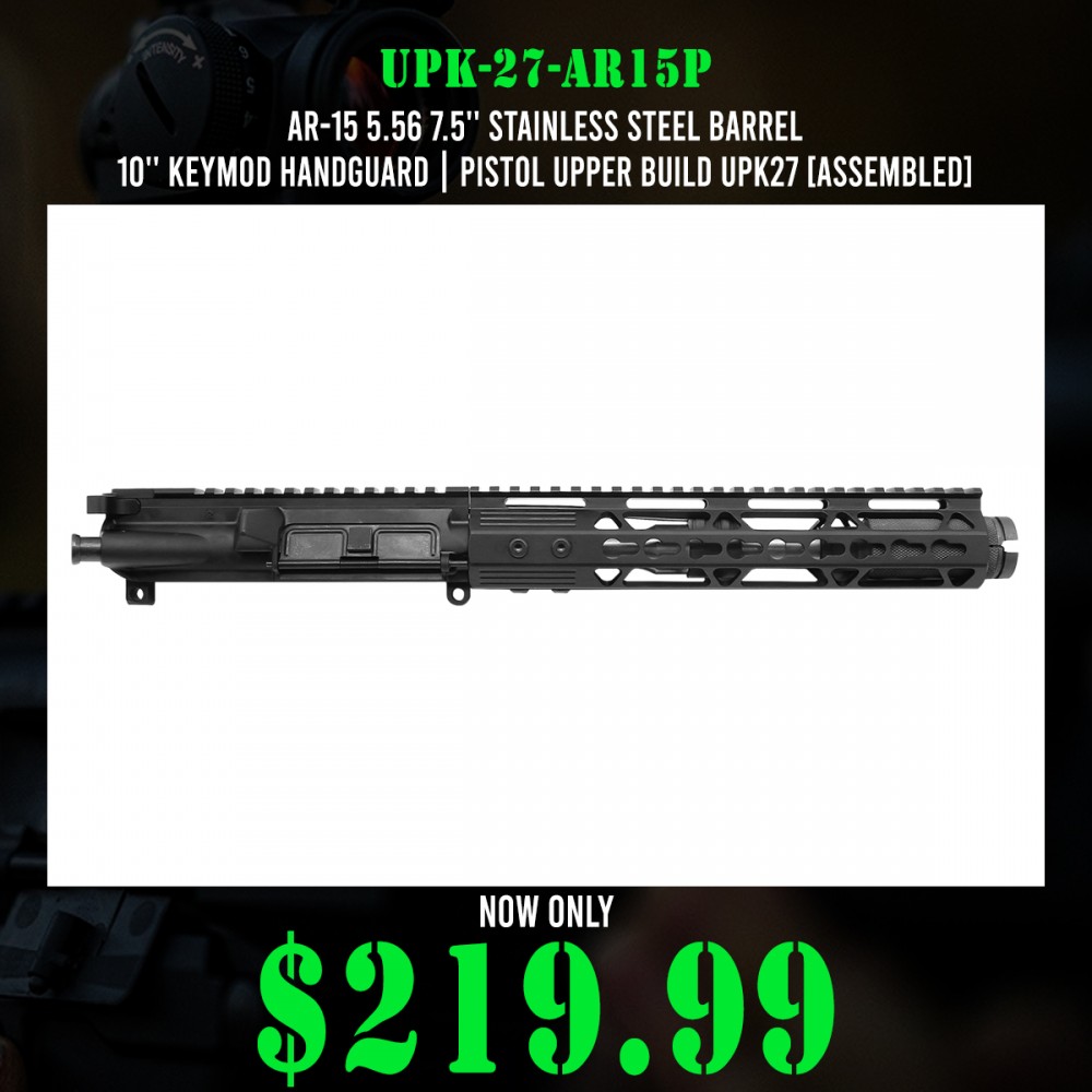 AR-15 5.56 7.5'' Stainless Steel Barrel 10'' Keymod Handguard | Pistol Upper Build UPK27 [ASSEMBLED]