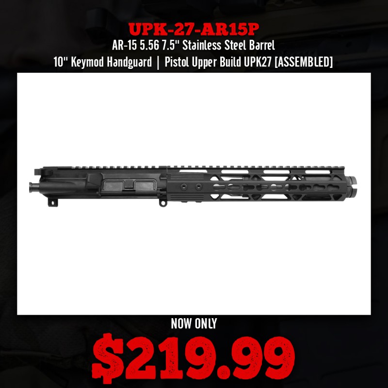 AR-15 5.56 7.5'' Stainless Steel Barrel 10'' Keymod Handguard | Pistol Upper Build UPK27 [ASSEMBLED]