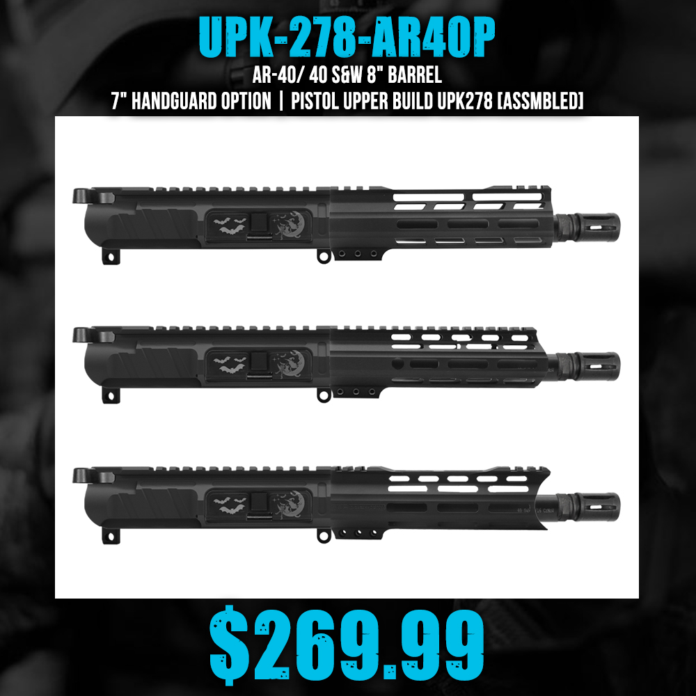 AR-40/ 40 S&W 8" Barrel 7" Handguard Option | PISTOL UPPER BUILD UPK278 [ASSMBLED]