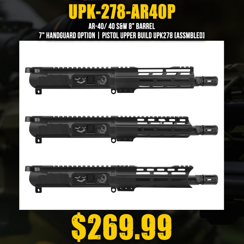 AR-40/ 40 S&W 8" Barrel 7" Handguard Option | PISTOL UPPER BUILD UPK278 [ASSMBLED]