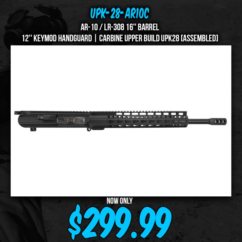 AR-10 / LR-308 16'' Barrel 12'' Keymod Handguard | Carbine Upper Build UPK28 [ASSEMBLED]