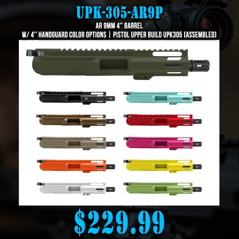 AR 9mm 4'' Barrel W/ 4'' Handguard Color Options | Pistol Upper Build UPK305 [ASSEMBLED]