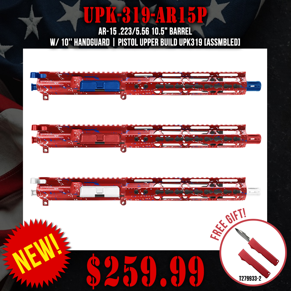 AR-15 .223/5.56 10.5" Barrel W/ 10'' Handguard |PISTOL UPPER BUILD UPK319 [ASSMBLED]