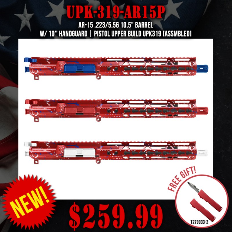 AR-15 .223/5.56 10.5" Barrel W/ 10'' Handguard |PISTOL UPPER BUILD UPK319 [ASSMBLED]