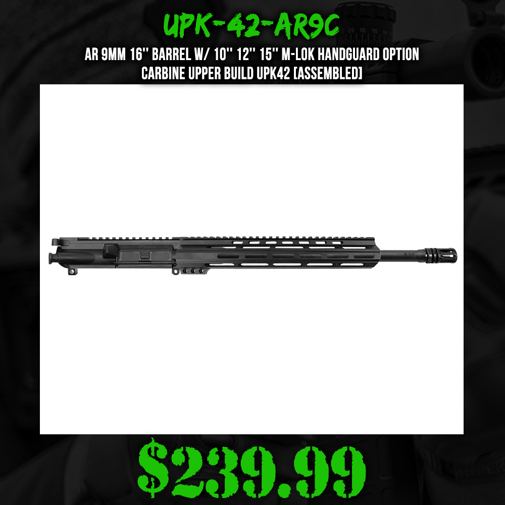 AR 9mm 16'' Barrel W/ 10'' 12'' 15'' M-LOK Handguard option | Carbine Upper Build UPK42 [ASSEMBLED]