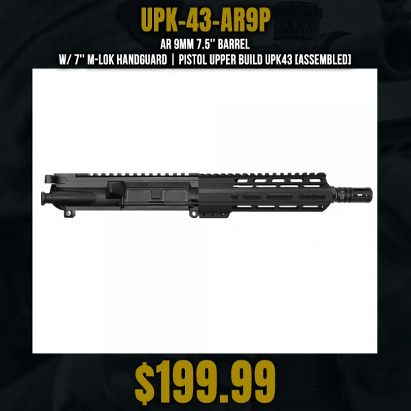 AR 9mm 7.5'' Barrel W/ 7'' M-Lok Handguard | Pistol Upper Build UPK43 [ASSEMBLED]
