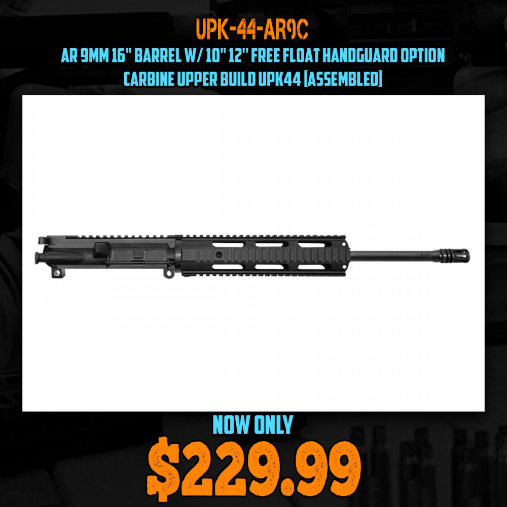 AR 9mm 16'' Barrel W/ 10" 12'' Free Float Handguard option | Carbine Upper Build UPK44 [ASSEMBLED]