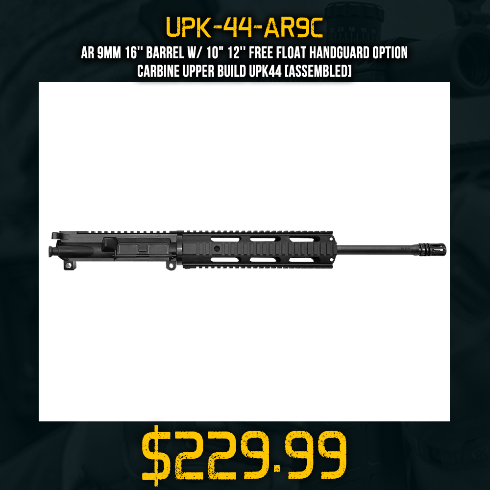 AR 9mm 16'' Barrel W/ 10" 12'' Free Float Handguard option | Carbine Upper Build UPK44 [ASSEMBLED]