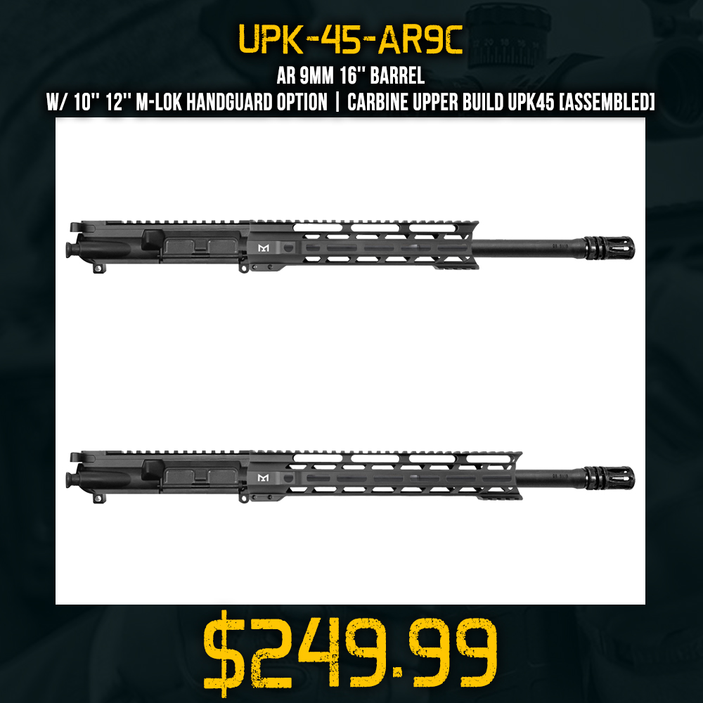 AR 9mm 16'' Barrel W/ 10'' 12'' M-LOK Handguard option | Carbine Upper Build UPK45 [ASSEMBLED]