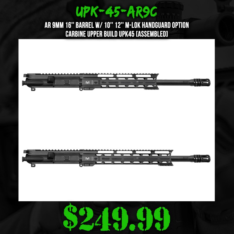 AR 9mm 16'' Barrel W/ 10'' 12'' M-LOK Handguard option | Carbine Upper Build UPK45 [ASSEMBLED]