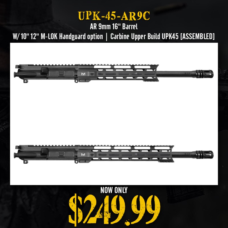 AR 9mm 16'' Barrel W/ 10'' 12'' M-LOK Handguard option | Carbine Upper Build UPK45 [ASSEMBLED]