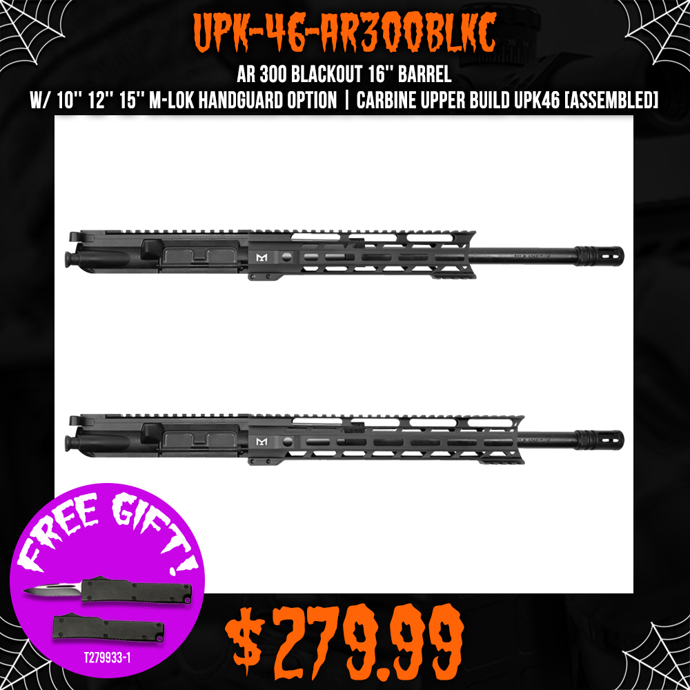 AR 300 Blackout 16'' Barrel W/ 10'' 12'' 15'' M-LOK Handguard Option | Carbine Upper Build UPK46 [ASSEMBLED]