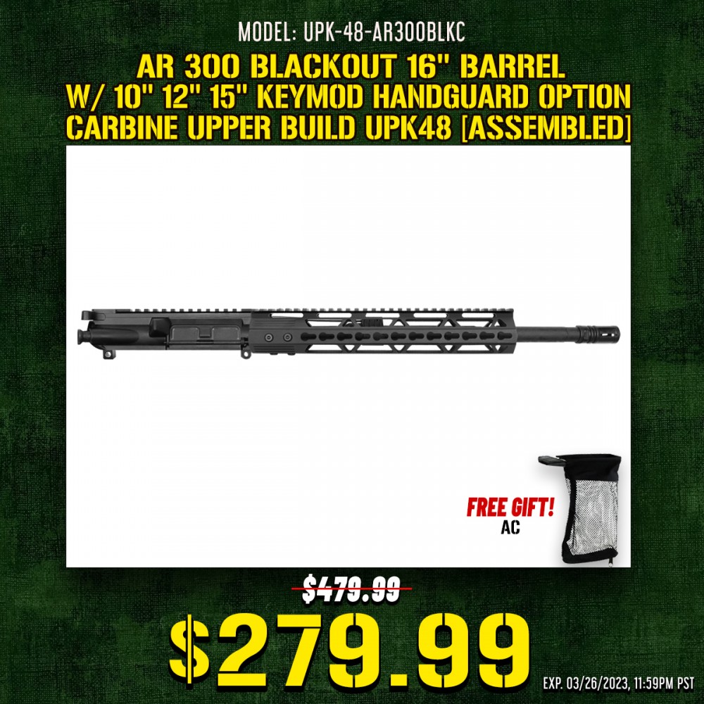 AR 300 Blackout 16'' Barrel W/ 10'' 12'' 15'' Keymod Handguard option | Carbine Upper Build UPK48 [ASSEMBLED]