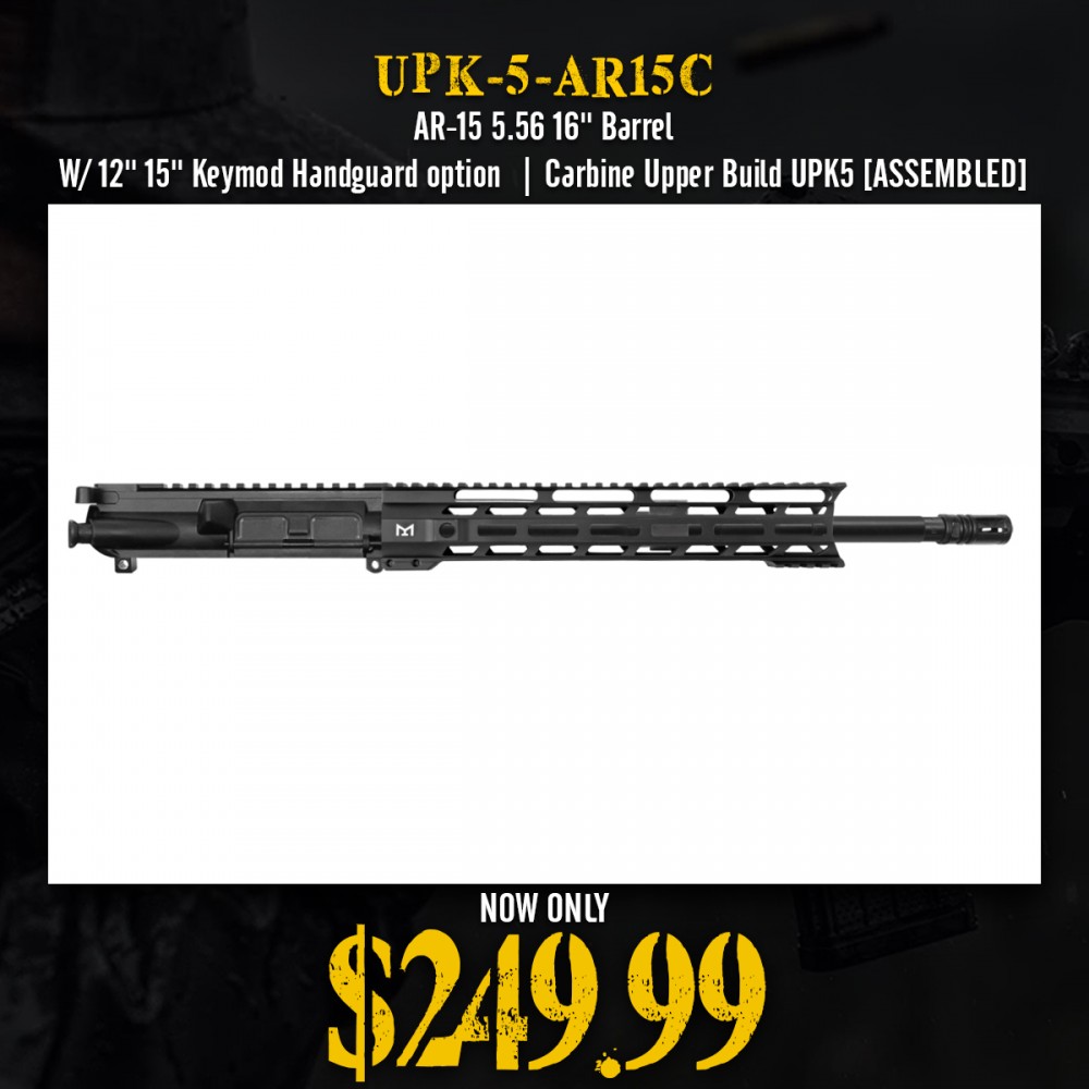 AR-15 5.56 16'' Barrel W/ 12'' 15'' Keymod Handguard option | Carbine Upper Build UPK5 [ASSEMBLED]