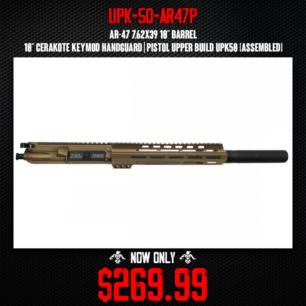 AR-47 7.62x39 10" Barrel 10" Cerakote Keymod Handguard | Pistol Upper Build UPK50 [ASSEMBLED]
