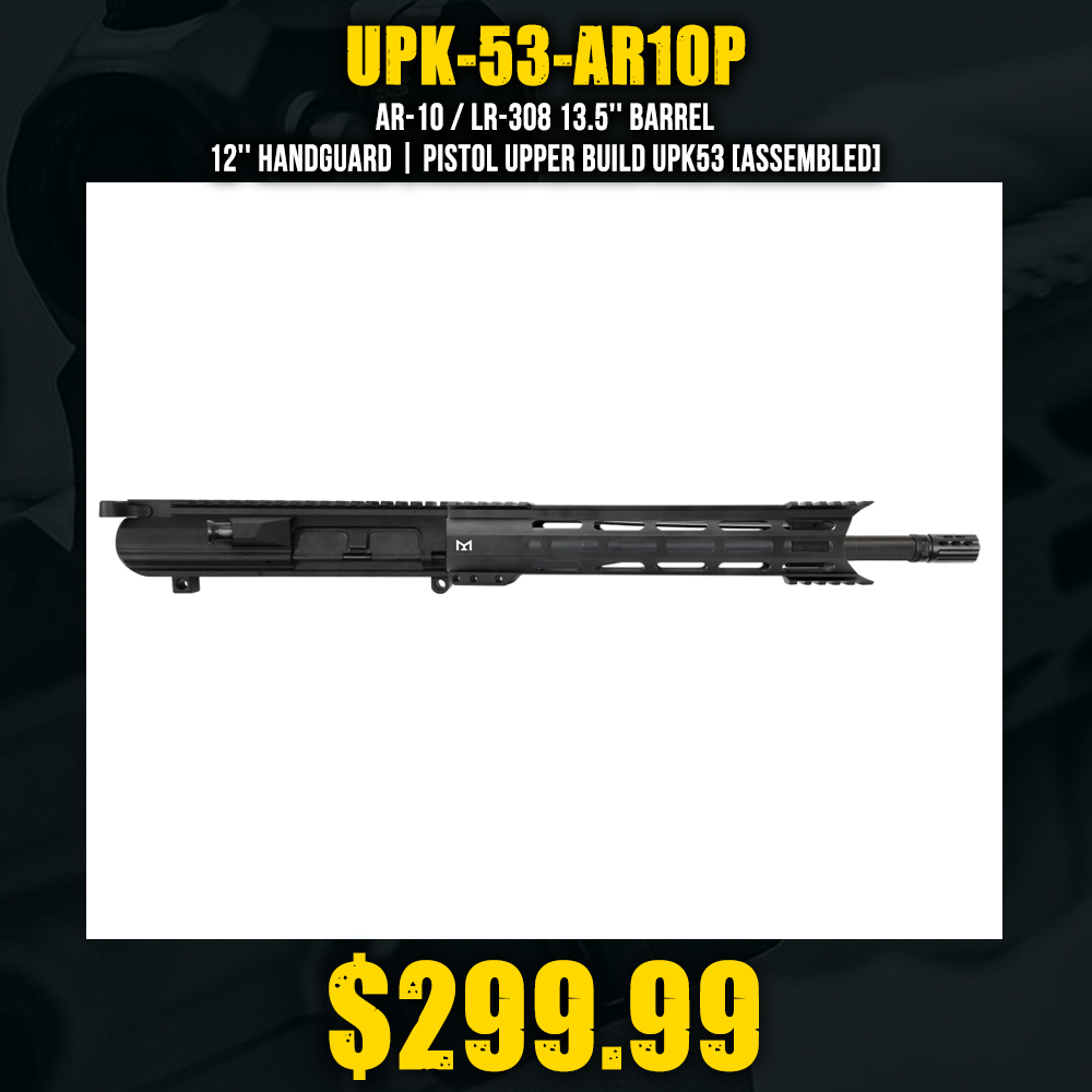 AR-10 / LR-308 13.5'' Barrel 12'' Handguard | Pistol Upper Build UPK53 [ASSEMBLED]