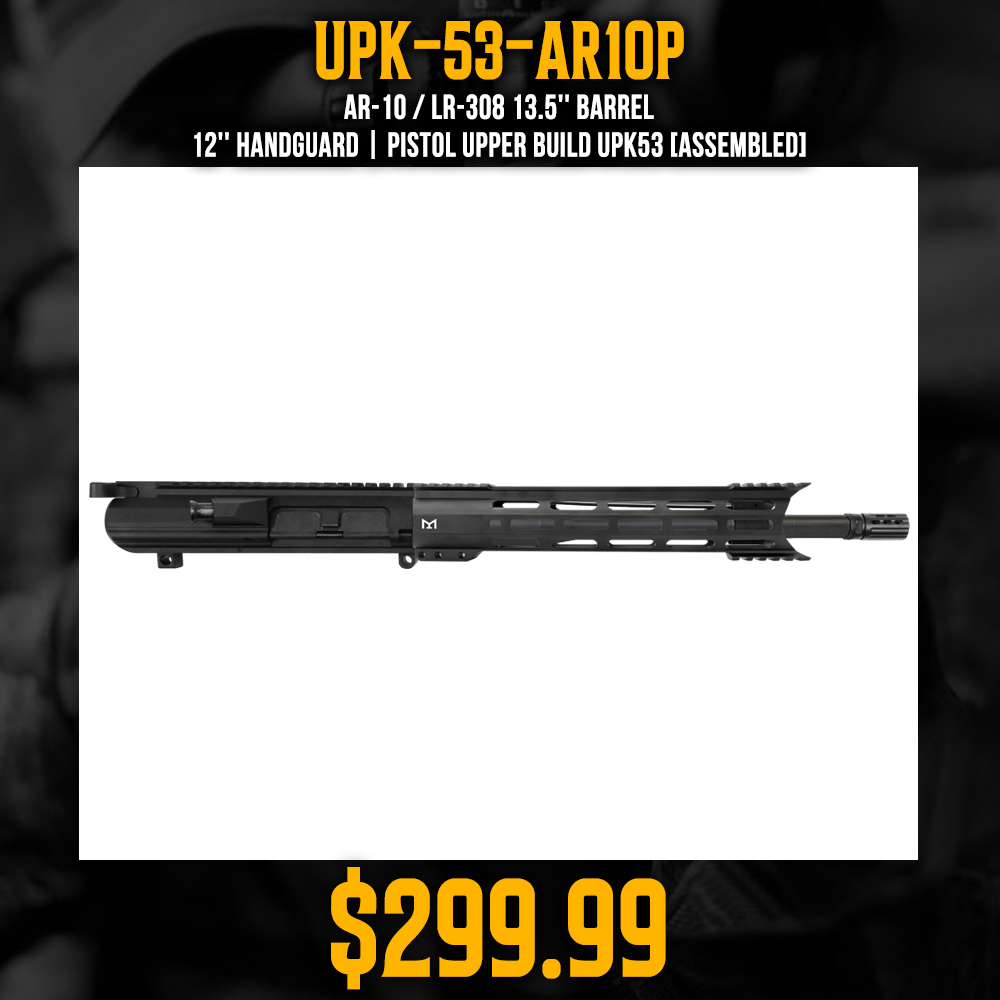 AR-10 / LR-308 13.5'' Barrel 12'' Handguard | Pistol Upper Build UPK53 [ASSEMBLED]