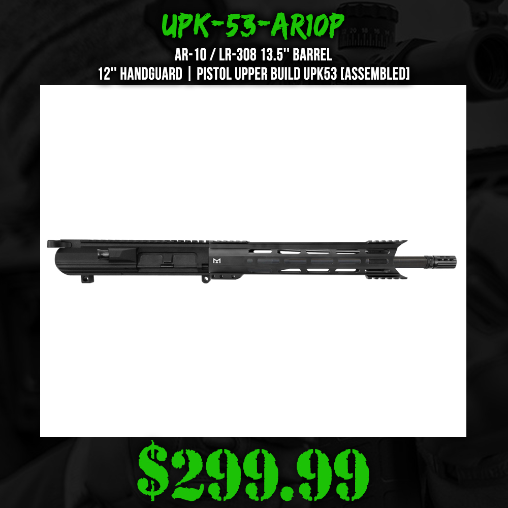 AR-10 / LR-308 13.5'' Barrel 12'' Handguard | Pistol Upper Build UPK53 [ASSEMBLED]
