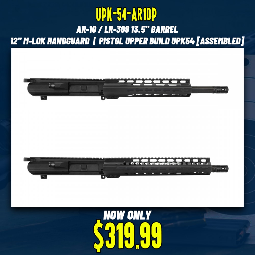 AR-10 / LR-308 13.5'' Barrel 12'' M-LOK Handguard | Pistol Upper Build UPK54 [ASSEMBLED]