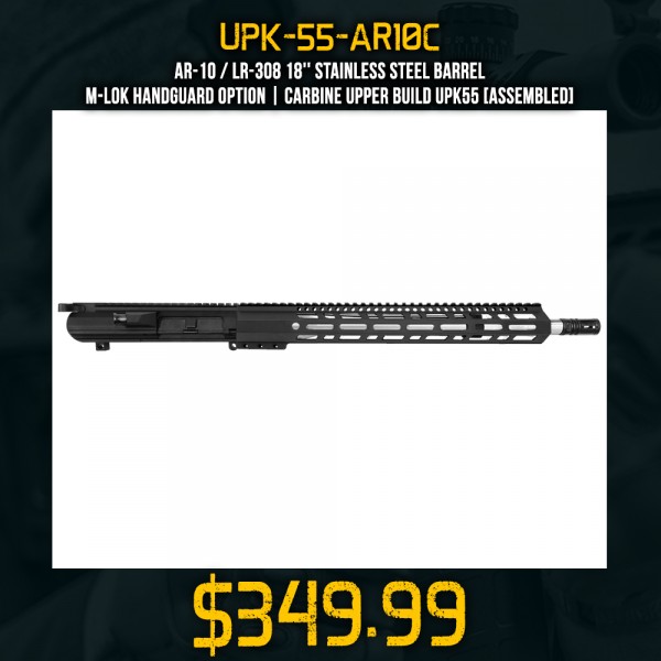 AR-10 / LR-308 18'' Stainless Steel Barrel M-LOK Handguard Option | Carbine Upper Build UPK55 [ASSEMBLED]