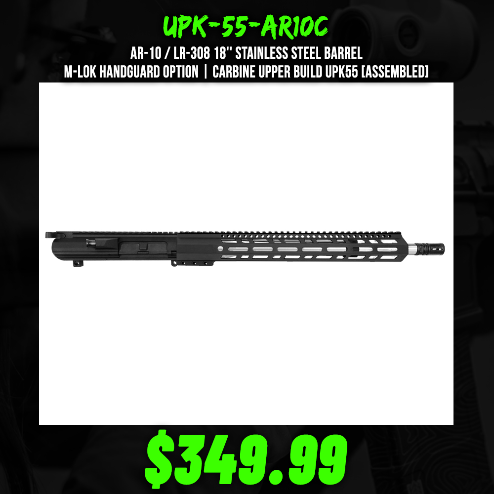 AR-10 / LR-308 18'' Stainless Steel Barrel M-LOK Handguard Option | Carbine Upper Build UPK55 [ASSEMBLED]
