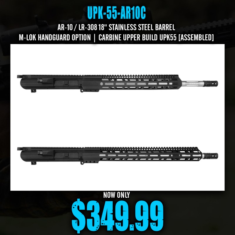 AR-10 / LR-308 18'' Stainless Steel Barrel M-LOK Handguard Option | Carbine Upper Build UPK55 [ASSEMBLED]