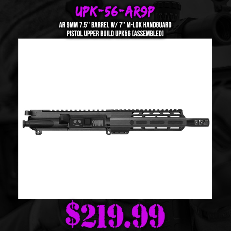 AR 9mm 7.5'' Barrel W/ 7'' M-LOK Handguard | Pistol Upper Build UPK56 [ASSEMBLED]