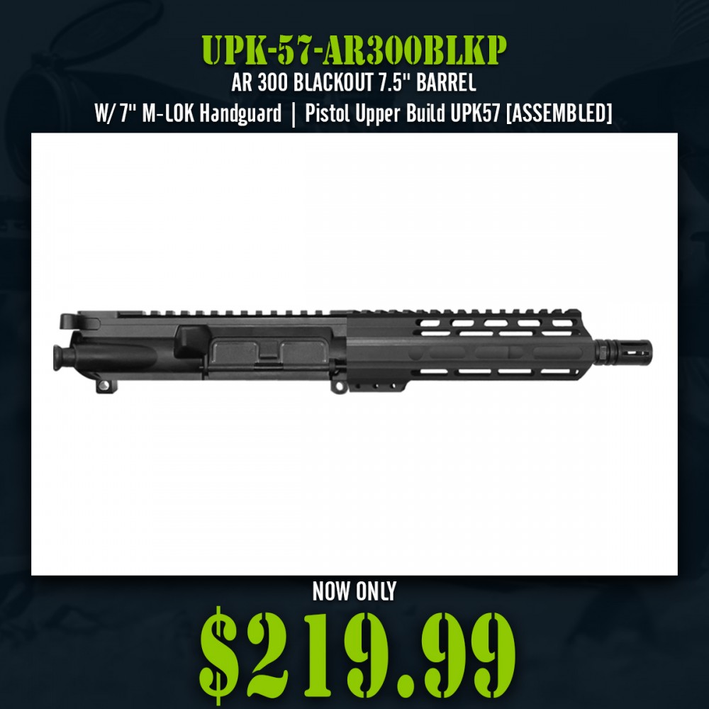 AR 300 BLACKOUT 7.5'' BARREL W/ 7'' M-LOK Handguard | Pistol Upper Build UPK57 [ASSEMBLED]