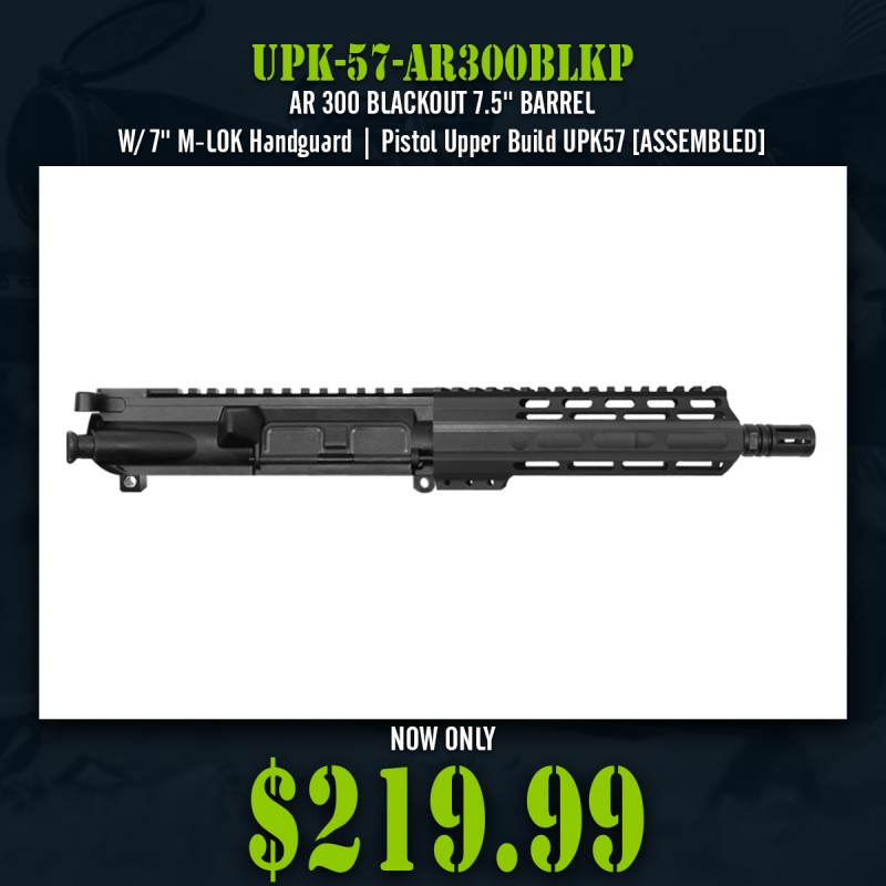 AR 300 BLACKOUT 7.5'' BARREL W/ 7'' M-LOK Handguard | Pistol Upper Build UPK57 [ASSEMBLED]