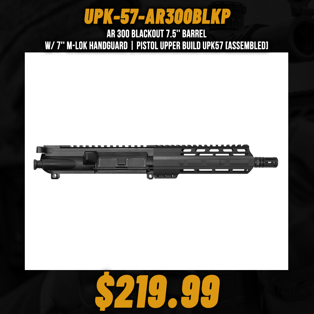 AR 300 BLACKOUT 7.5'' BARREL W/ 7'' M-LOK Handguard | Pistol Upper Build UPK57 [ASSEMBLED]