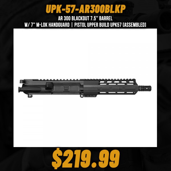 AR 300 BLACKOUT 7.5'' BARREL W/ 7'' M-LOK Handguard | Pistol Upper Build UPK57 [ASSEMBLED]