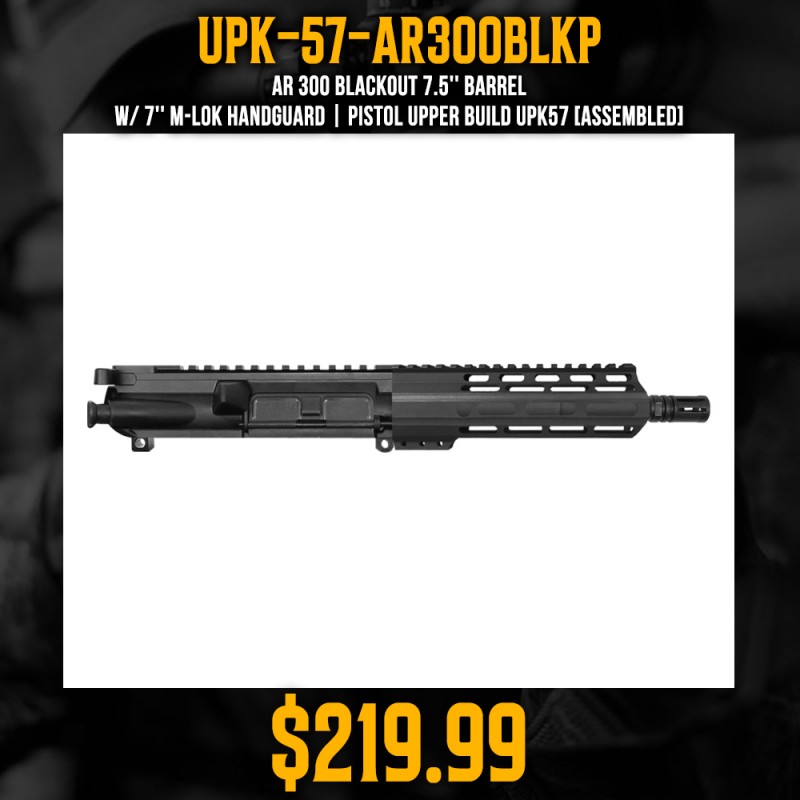 AR 300 BLACKOUT 7.5'' BARREL W/ 7'' M-LOK Handguard | Pistol Upper Build UPK57 [ASSEMBLED]