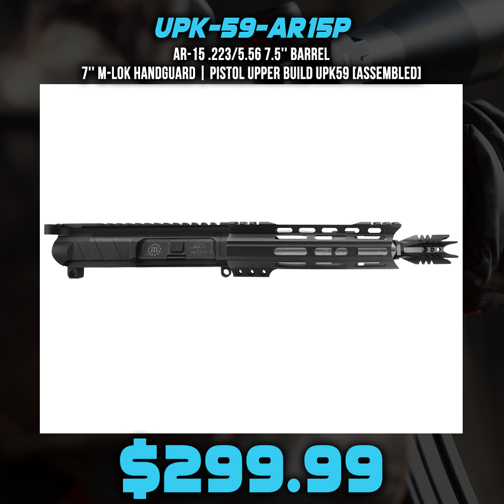 AR-15 .223/5.56 7.5'' Barrel 7'' M-LOK Handguard | Pistol Upper Build UPK59 [ASSEMBLED]