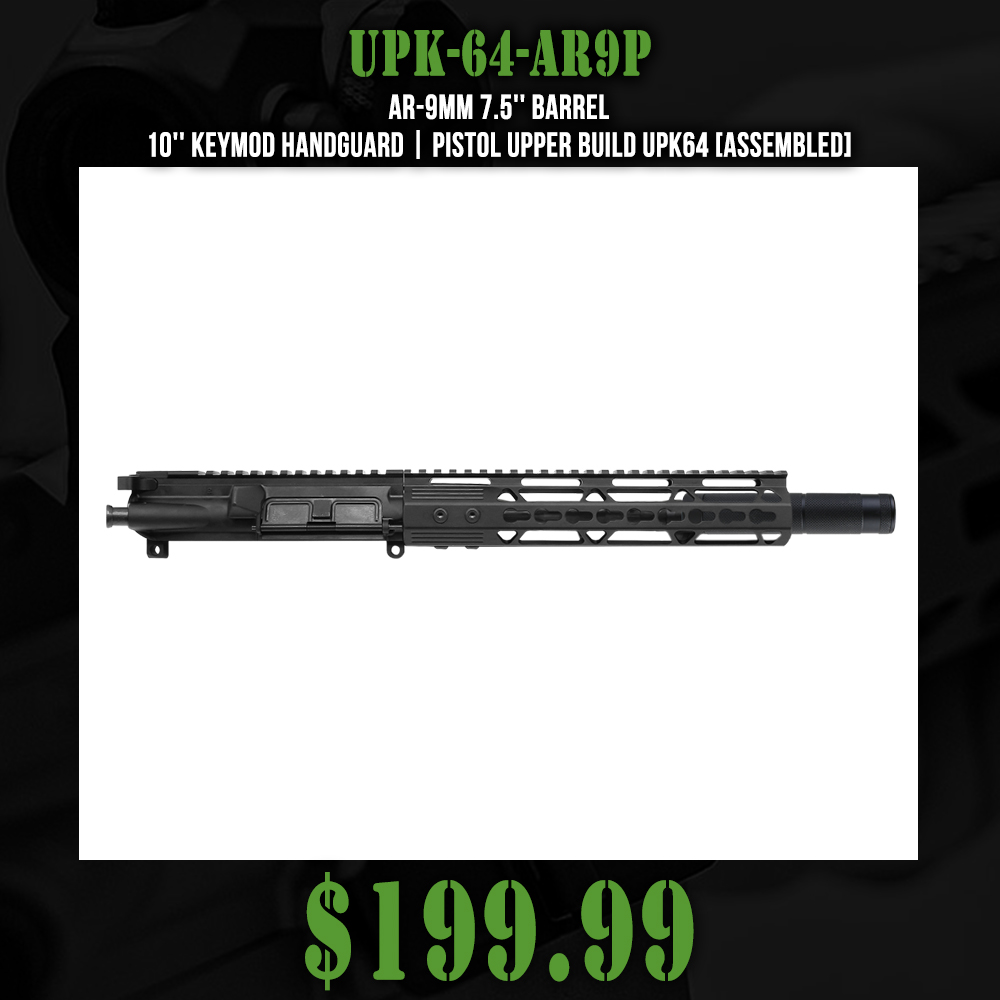 AR-9mm 7.5'' Barrel 10'' Keymod Handguard | Pistol Upper Build UPK64 [ASSEMBLED]